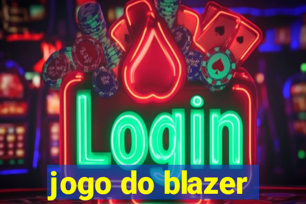 jogo do blazer