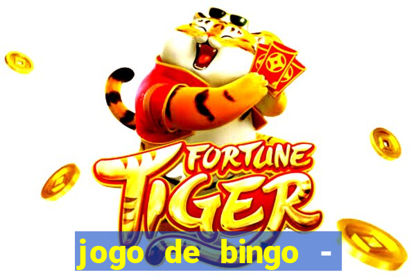 jogo de bingo - bingo ao vivo