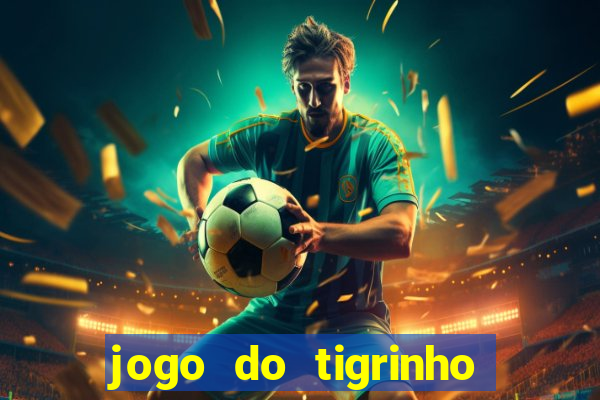 jogo do tigrinho no brasil