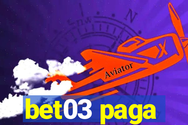 bet03 paga