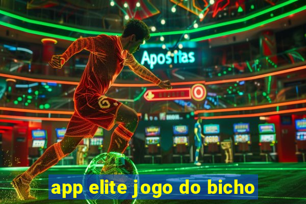 app elite jogo do bicho