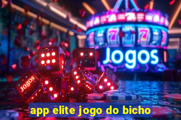 app elite jogo do bicho