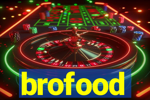 brofood