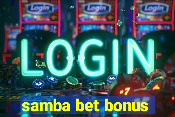 samba bet bonus