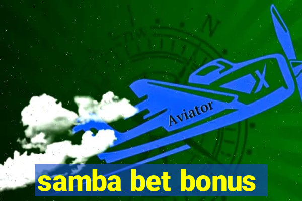 samba bet bonus