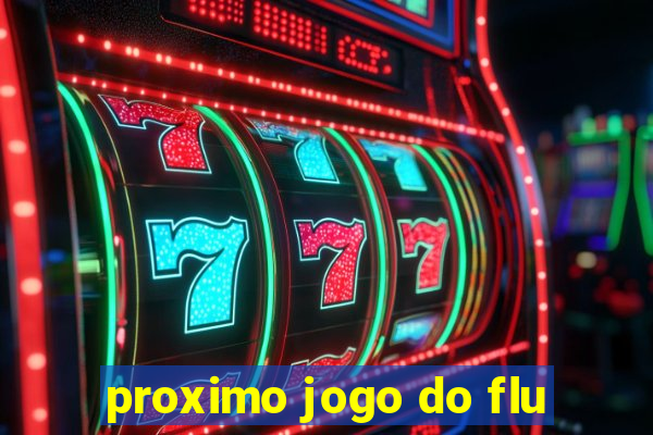 proximo jogo do flu