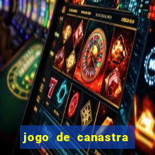 jogo de canastra valendo dinheiro