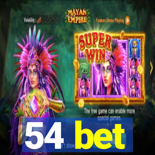 54 bet