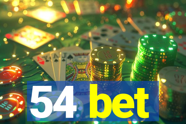 54 bet