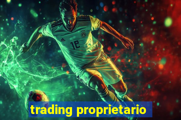 trading proprietario