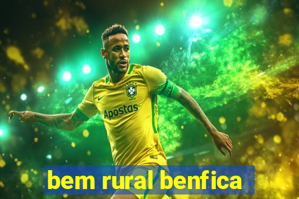 bem rural benfica