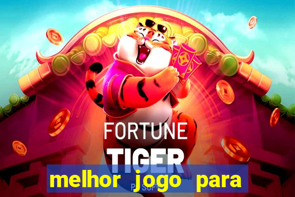 melhor jogo para ganhar dinheiro bet365