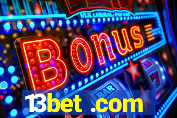 13bet .com