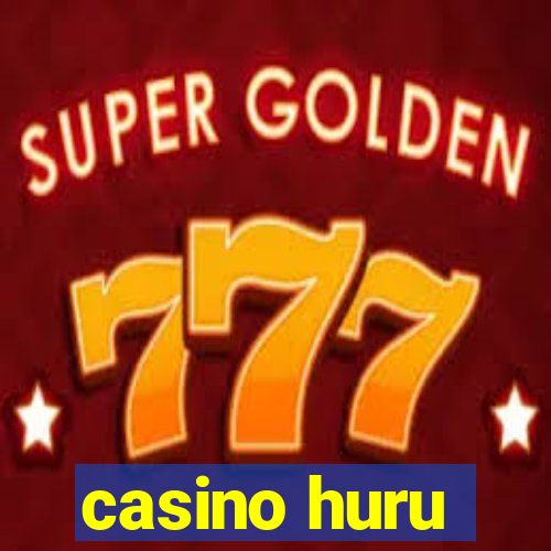 casino huru