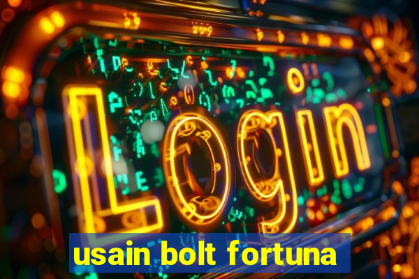 usain bolt fortuna