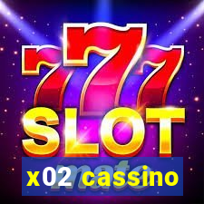 x02 cassino