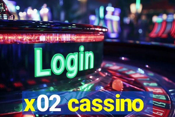 x02 cassino