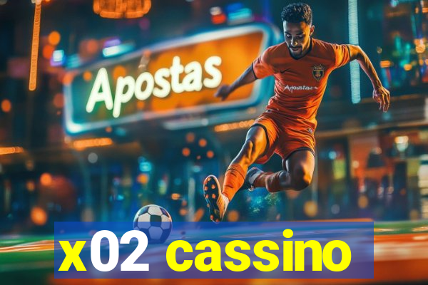 x02 cassino