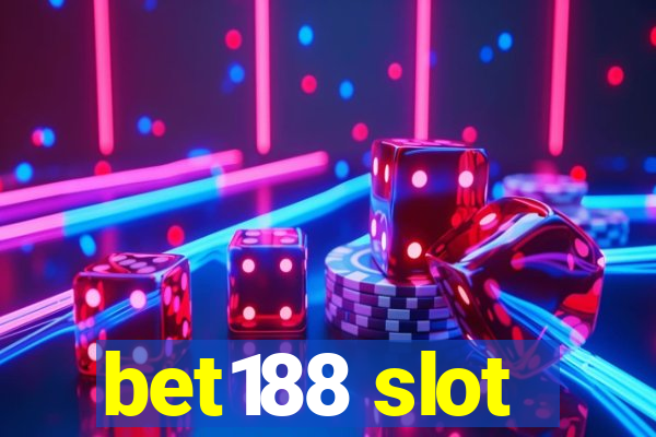 bet188 slot