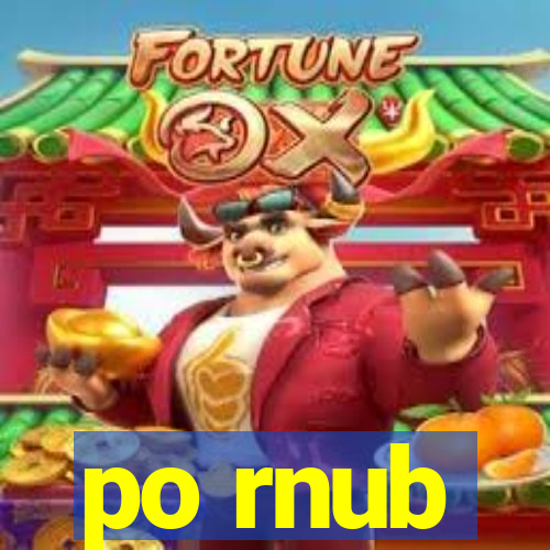 po rnub