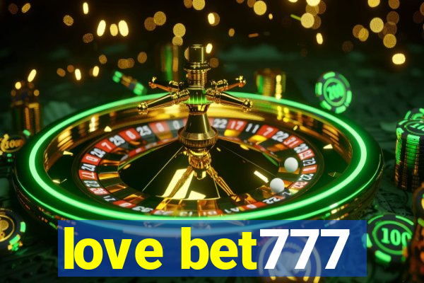 love bet777