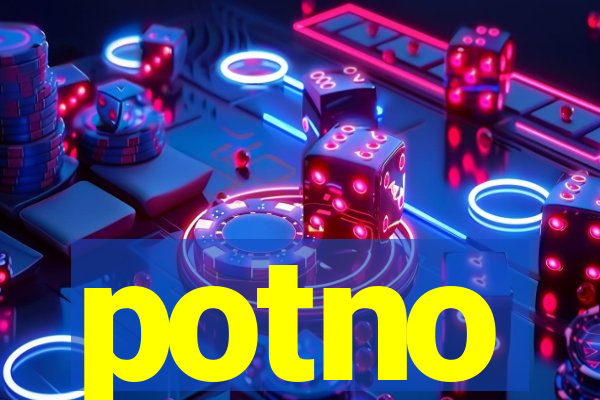 potno