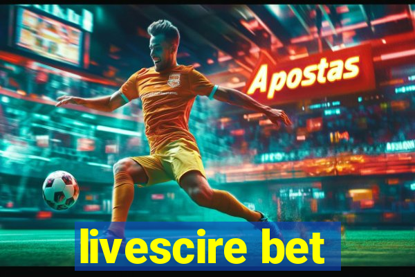 livescire bet