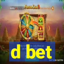 d bet