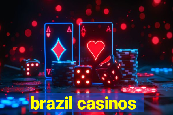 brazil casinos