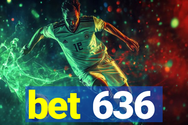 bet 636