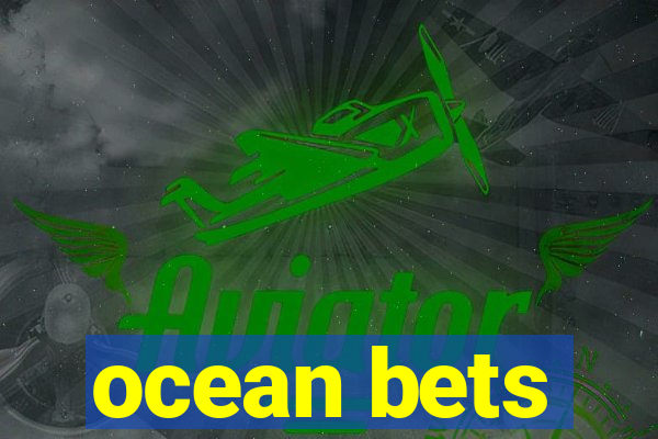 ocean bets