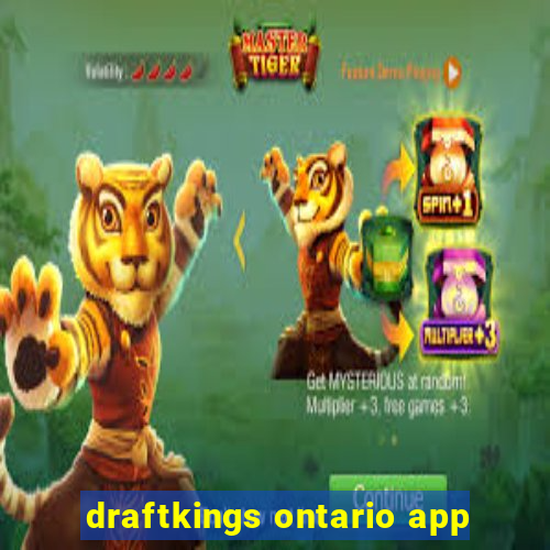 draftkings ontario app