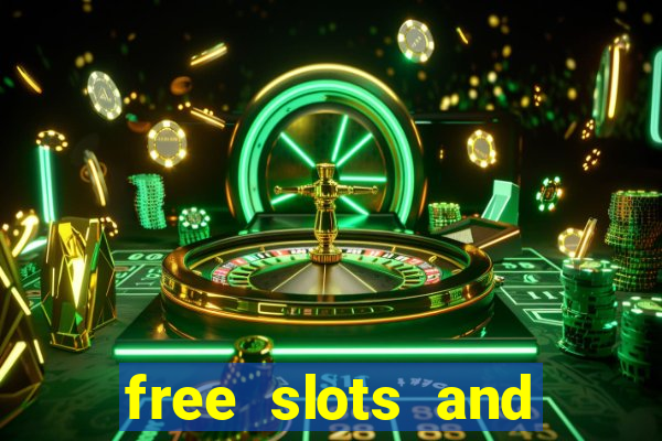 free slots and casino games