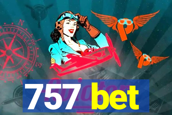 757 bet