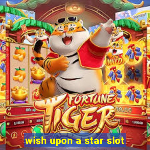 wish upon a star slot