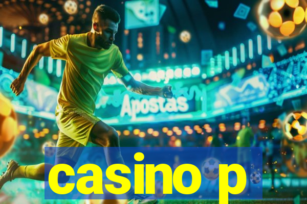 casino p