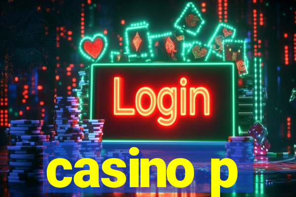 casino p