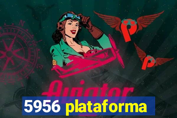 5956 plataforma