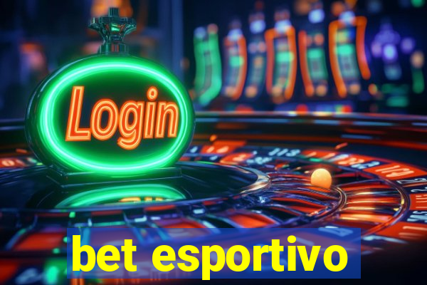 bet esportivo