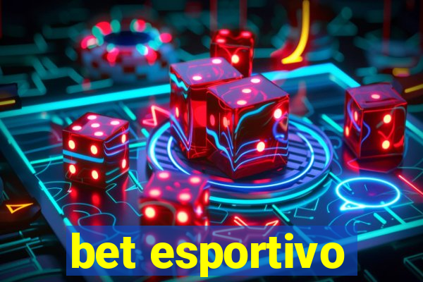 bet esportivo