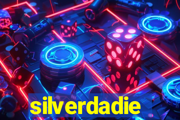 silverdadie