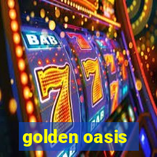 golden oasis