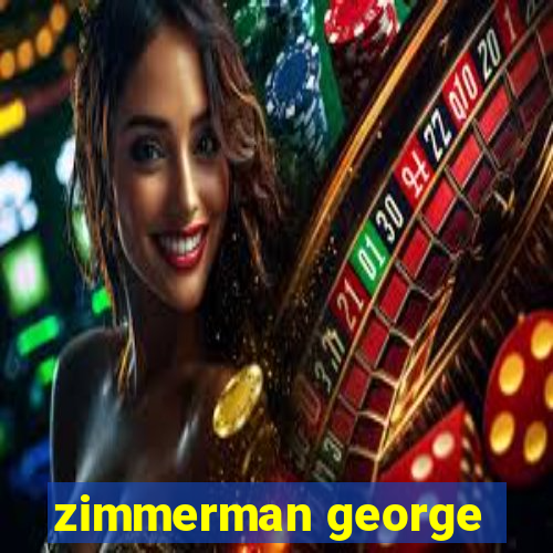 zimmerman george