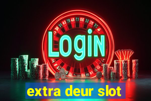 extra deur slot