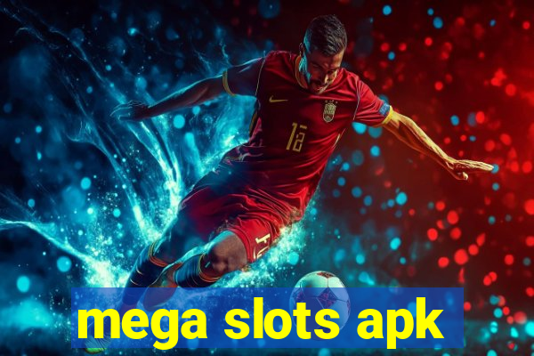 mega slots apk