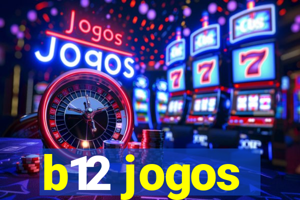 b12 jogos