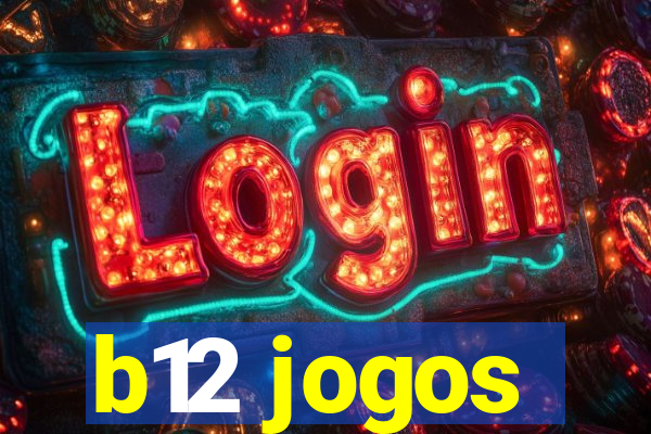 b12 jogos