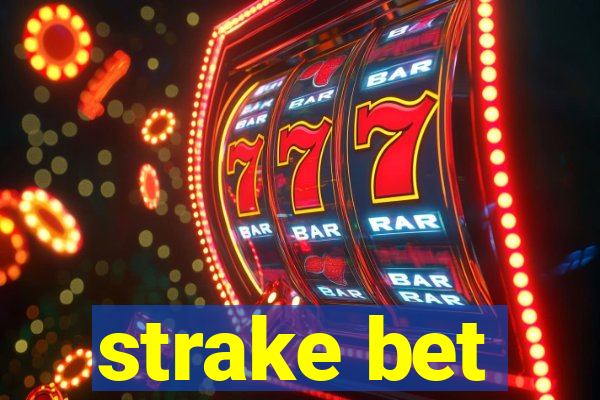 strake bet