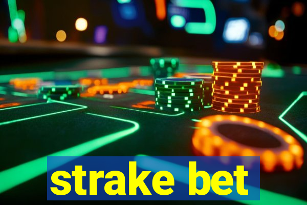 strake bet