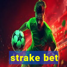 strake bet